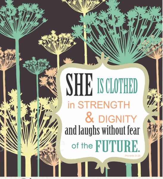 Proverbs 31:25