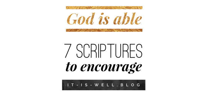 7 scriptures to encourage