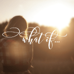 What if